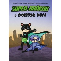 Super-Bråkan och doktor Dum (kapitelbok)